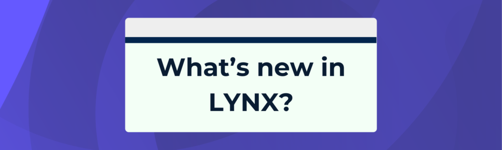 What's New in LYNX?